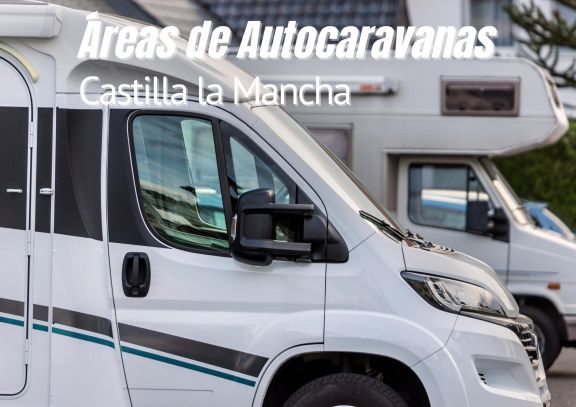 Áreas de autocaravanas en Castilla La Mancha