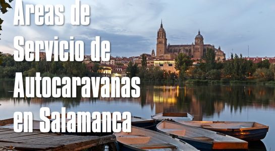 Áreas de servicio de autocaravanas en Salamanca