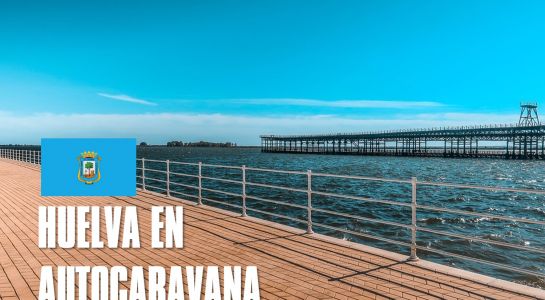 Huelva en autocaravana