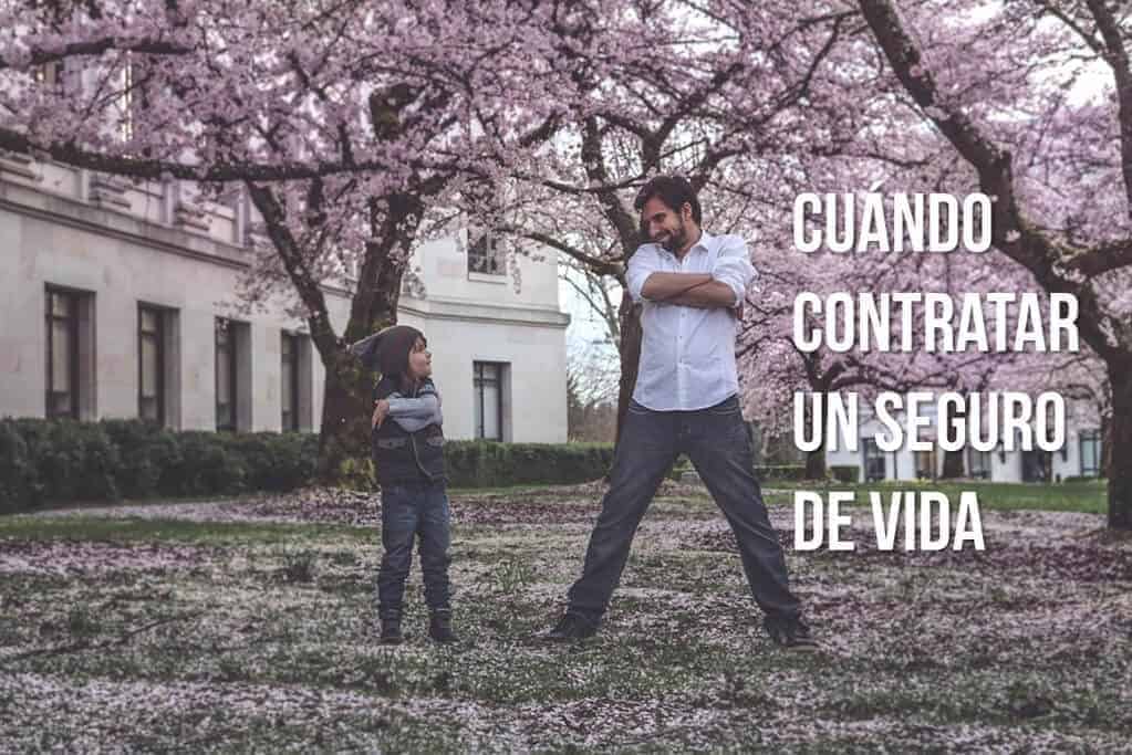 cuando contratar un seguro de vida