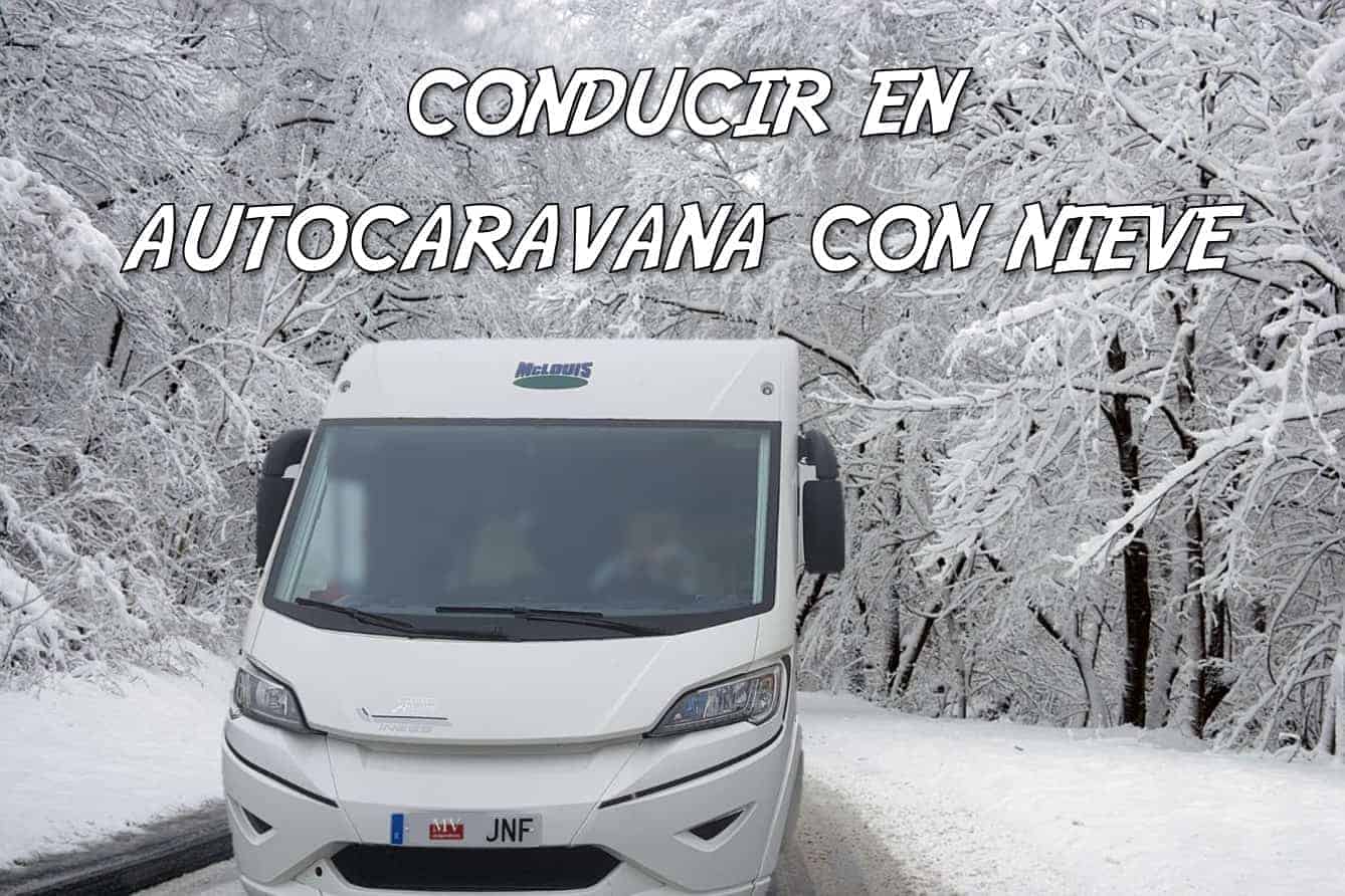 conducir en autocaravana con nieve