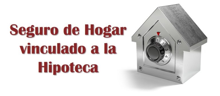 como desvincular el seguro de hogar de tu hipoteca